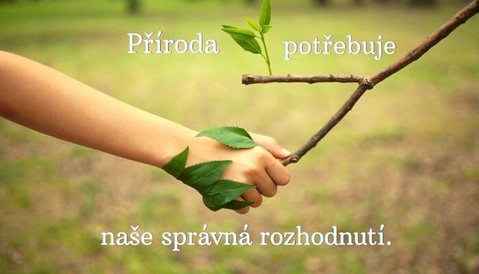 příroda potřebuje